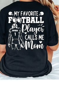 My Favorite Player Calls Me Mom Shirt