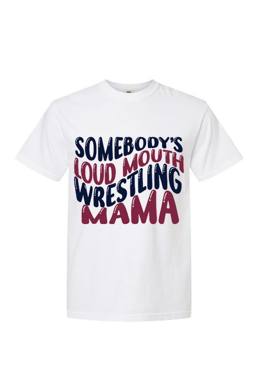 Loud Mouth Wrestling Mama Tee