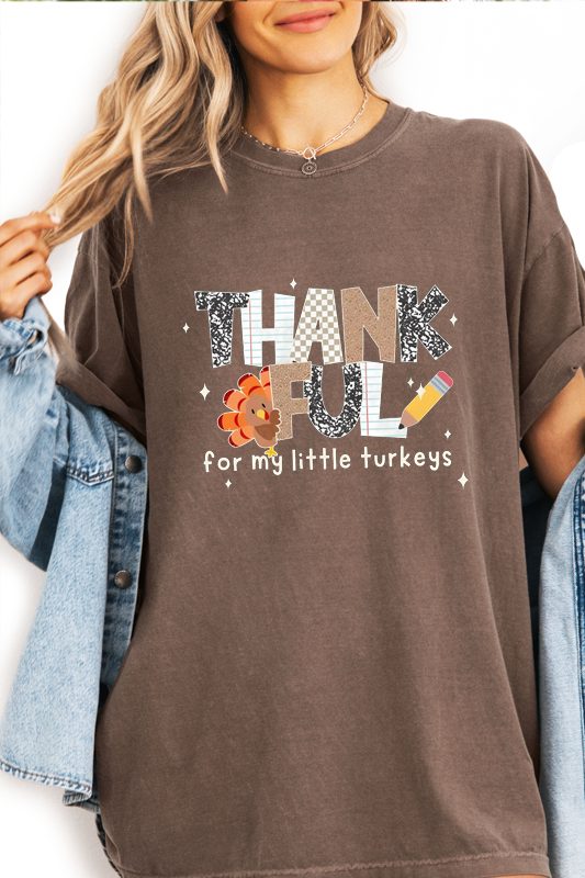 Thankful For My Little Turkeys Tee