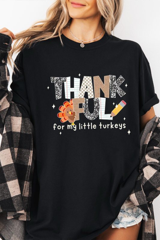 Thankful For My Little Turkeys Tee